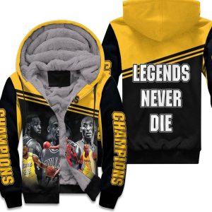 Kobe Bryant Michael Jordan Lebron James Legends Never Die 3D Personalized Unisex Fleece Hoodie