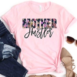 Mother Hustler Shirt Mothers Day Shirt Gift Hustler Shirt Mom Gift Shirt Mother Hustler Tshirt Blessed Mama Shirt
