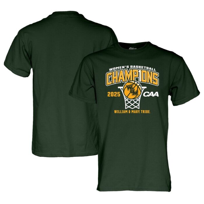 William & Mary Tribe Blue 84 Unisex 2025 CAA Women's Basketball Conference Tournament Champions T-Shirt - Green