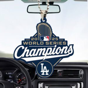 Los Angeles Dodgers World Series 2025 Custom shape 2-sided Acrylic Car Ornament CHAMP1052