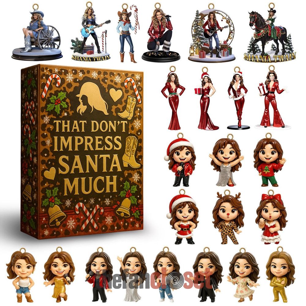 Shania Twain That Dont Impress Santa Much Advent Calendar 2025
